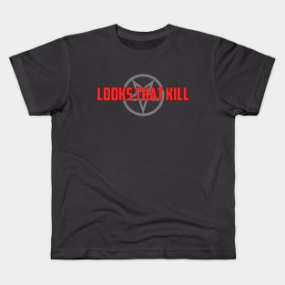 Looks That Kill Kids T-Shirt